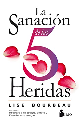 LA SANACIÓN DE LAS 5 HERIDAS von Editorial Sirio