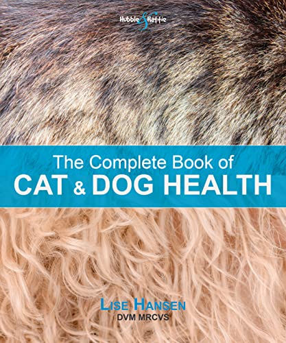The Complete Book of Cat & Dog Health von Hubble & Hattie