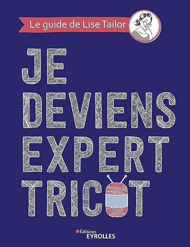 Je deviens expert tricot von EYROLLES