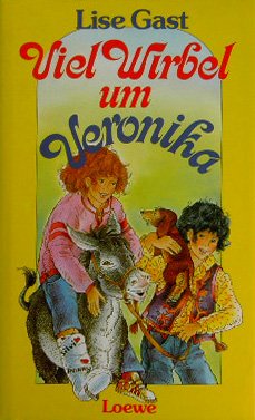 Ein Dackel für Veronika; Viel Wirbel um Veronika. Zwei Bücher in einem Band. von Bayreuth : Loewe,,