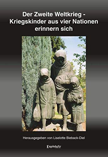 Der Zweite Weltkrieg – Kriegskinder aus vier Nationen erinnern sich