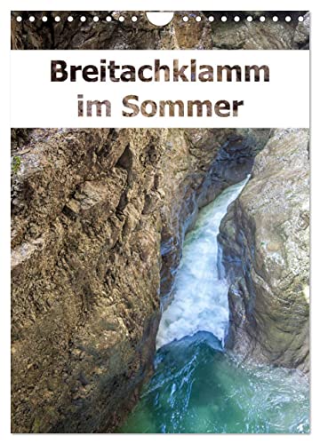 Breitachklamm im Sommer (Wandkalender 2024 DIN A4 hoch), CALVENDO Monatskalender