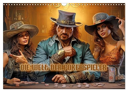 Die Welt der Pokerspieler (Wandkalender 2024 DIN A3 quer), CALVENDO Monatskalender von CALVENDO