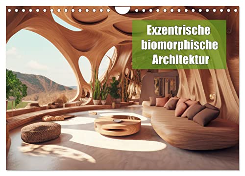 Exzentrische biomorphe Architektur (Wandkalender 2025 DIN A4 quer), CALVENDO Monatskalender von CALVENDO