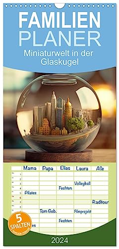 Familienplaner 2024 - Miniaturwelt in der Glaskugel mit 5 Spalten (Wandkalender, 21 cm x 45 cm) CALVENDO von CALVENDO