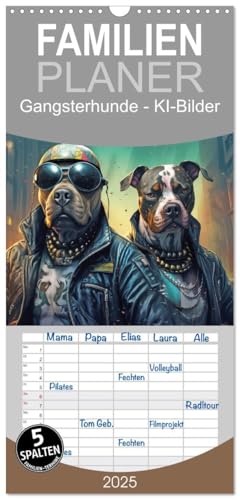 Familienplaner 2025 - Gangsterhunde - KI-Bilder mit 5 Spalten (Wandkalender, 21 cm x 45 cm), CALVENDO von CALVENDO