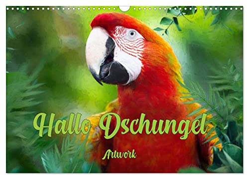 Hallo Dschungel - Artwork (Wandkalender 2024 DIN A3 quer), CALVENDO Monatskalender