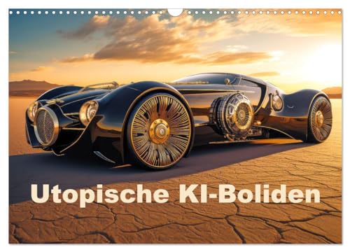 Utopische KI-Boliden (Wandkalender 2025 DIN A3 quer), CALVENDO Monatskalender von CALVENDO