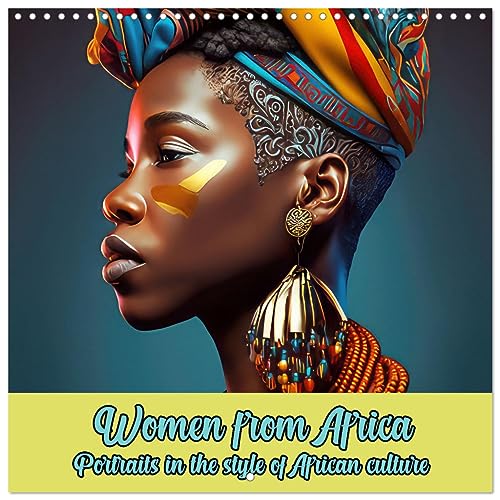 Women from Africa - Portraits in the style of African culture (Wandkalender 2024 30x30 cm 30x60 cm geöffnet) CALVENDO Broschürenkalender mit Monatskalendarium zum Eintragen