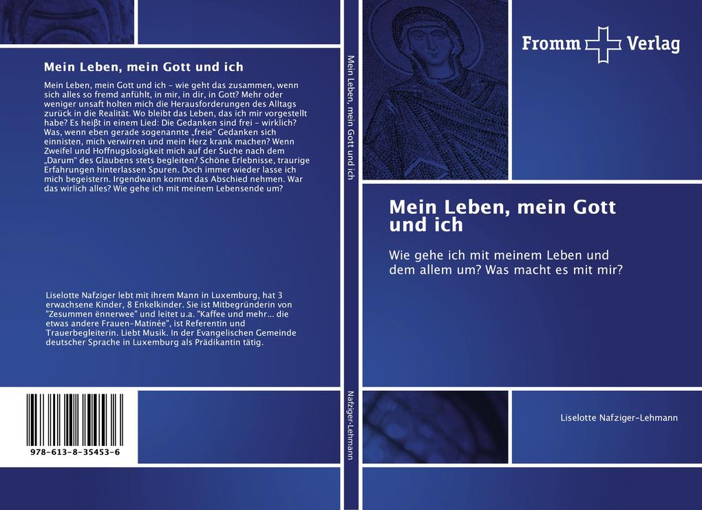 Mein Leben mein Gott und ich von Fromm Verlag