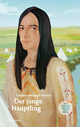 Der junge Häuptling: Ungekürzte Ausgabe (Die Söhne der großen Bärin) von Palisander Verlag