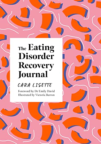 The Eating Disorder Recovery Journal (Creative Journals for Mental Health) von Jessica Kingsley Publishers