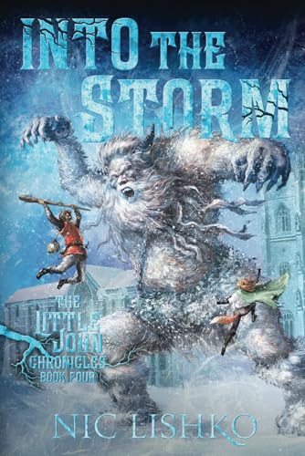 John Little - Into the Storm: Book 4 in the Little John Chronicles (The Little John Chronicles - An epic young adult fantasy series, Band 4) von Bowker