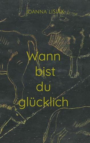Wann bist du glücklich