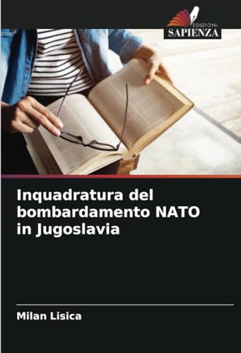 Inquadratura del bombardamento NATO in Jugoslavia von Edizioni Sapienza