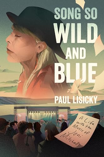 Song So Wild and Blue: A Life with the Music of Joni Mitchell von HarperOne