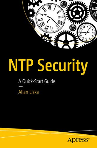NTP Security: A Quick-Start Guide von Apress
