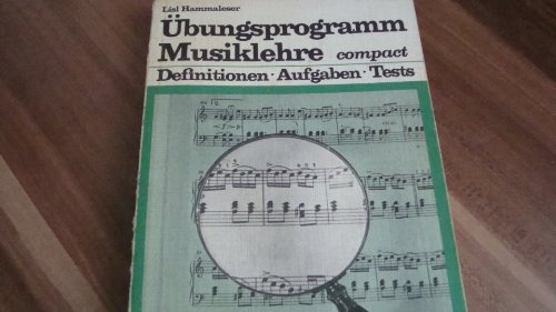 Übungsprogramm Musiklehre compact: Definitionen - Aufgaben - Tests