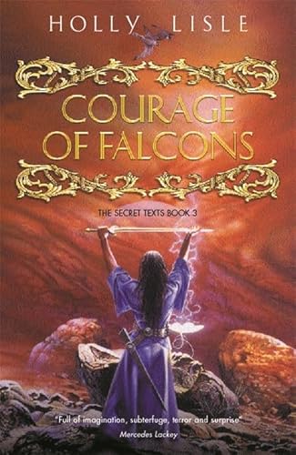 The Courage of Falcons (Secret Texts S.)