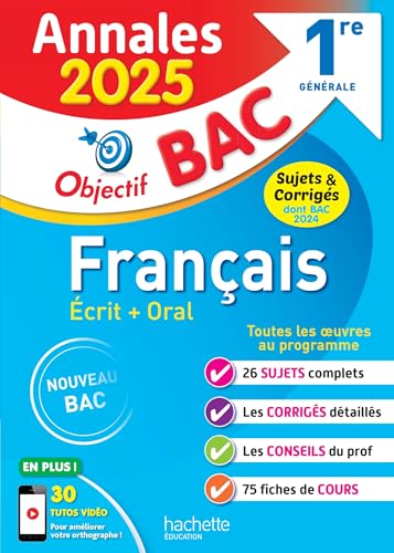 Annales Objectif BAC 2025 - Français 1re générale: Sujets & corrigés dont Bac 2024 von HACHETTE EDUC