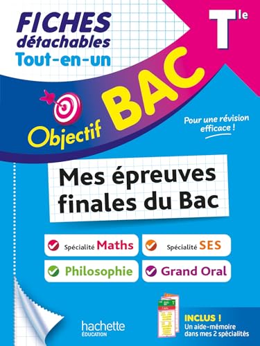 Objectif BAC Fiches Tout-en-un Tle Spé Maths+ spé SES + Philo + Grand Oral von HACHETTE EDUC