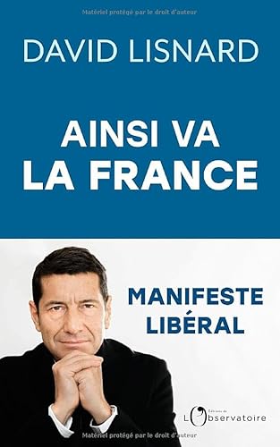 Ainsi va la France: Et comment elle pourrait aller mieux von L'OBSERVATOIRE