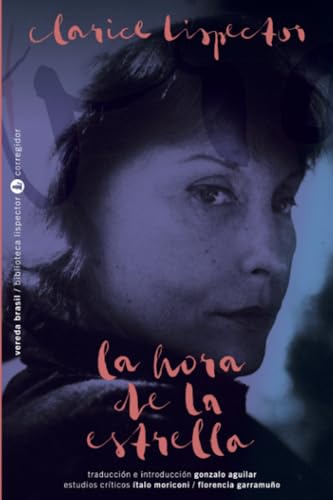 La hora de la estrella (Vereda Brasil, Band 17) von EDICIONES CORREGIDOR | ARGENTINA