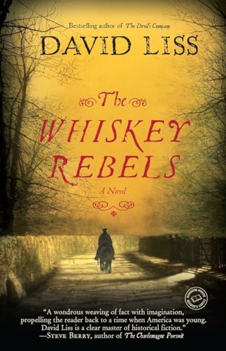 The Whiskey Rebels: A Novel (Random House Reader's Circle) von Ballantine Books