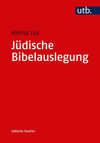 Jüdische Bibelauslegung (Jüdische Studien) von UTB GmbH