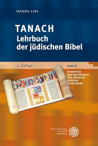 Tanach – Lehrbuch der jüdischen Bibel (Schriften der Hochschule für Jüdische Studien Heidelberg)
