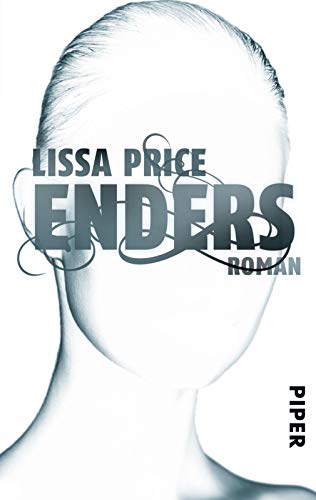 Enders (Starters-Enders 2): Roman von Piper Verlag GmbH