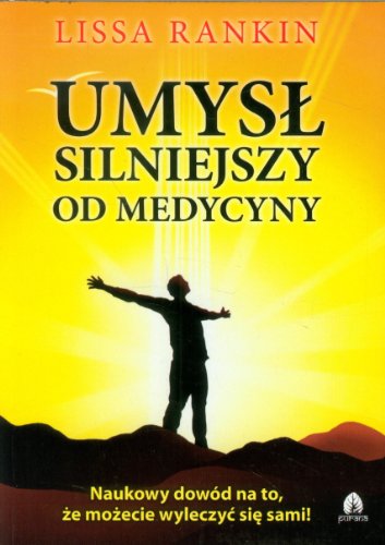 Umysl silniejszy od medycyny