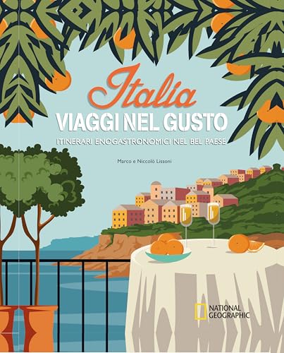Italia. Viaggi nel gusto. Itinerari enogastronomici nel bel paese von White Star