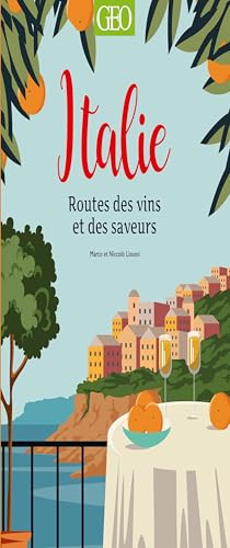 Italie : Routes des vins et des saveurs von GEO