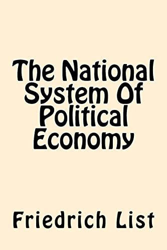 The National System Of Political Economy von Createspace Independent Publishing Platform