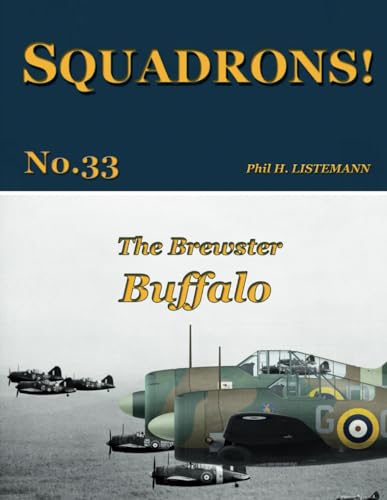 The Brewster Buffalo (SQUADRONS!, Band 33)