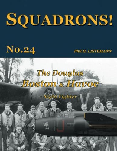 The Douglas Boston & Havoc: Night Fighter (SQUADRONS!, Band 24)