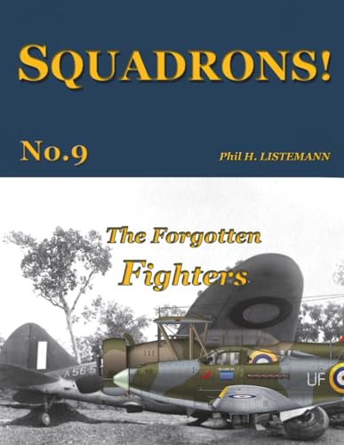 The Forgotten Fighters (SQUADRONS!, Band 9)