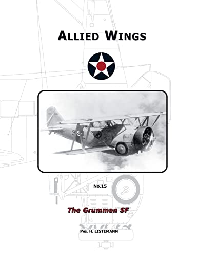 The Grumman SF (Allied Wings, Band 15)