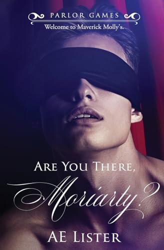 Are You There, Moriarty? (Parlor Games, Band 1) von Pride Publishing