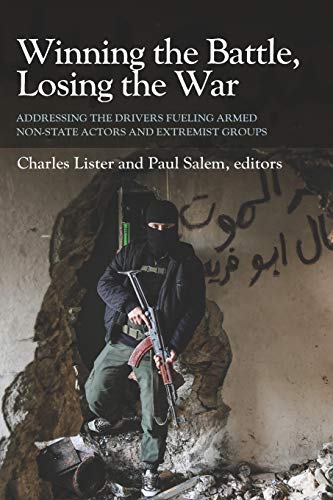 Winning the Battle, Losing the War: Addressing the Drivers Fueling Armed Non-state Actors and Extremist Groups von Independently published
