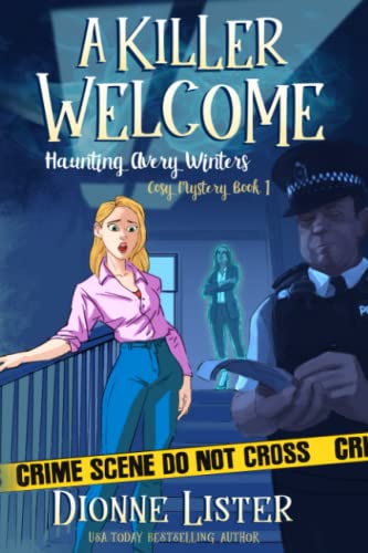 A Killer Welcome (Haunting Avery Winters Paranormal Cosy Mystery Series, Band 1)