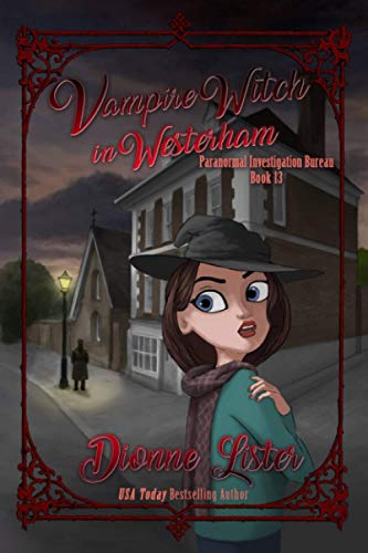 Vampire Witch in Westerham: Paranormal Investigation Bureau Cozy Mystery Series Book 13