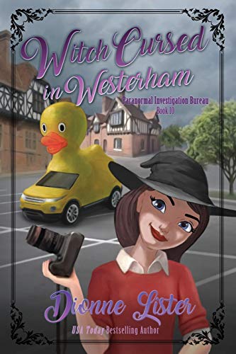 Witch Cursed in Westerham (Paranormal Investigation Bureau Cozy Mystery, Band 10)