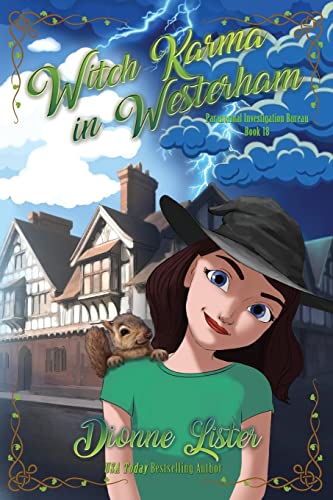 Witch Karma in Westerham: Paranormal Investigation Bureau Cozy Mystery Book 18: Paranormal Witch Cosy Mystery