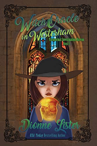 Witch Oracle in Westerham (Paranormal Investigation Bureau Cozy Mystery, Band 8)