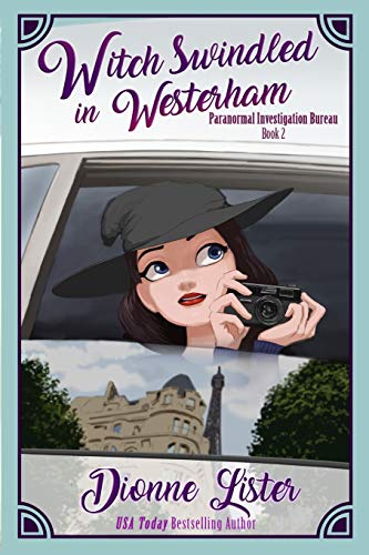 Witch Swindled in Westerham (Paranormal Investigation Bureau, Band 2)