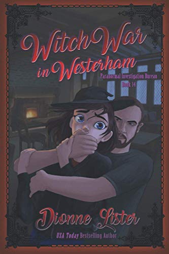 Witch War in Westerham: Paranormal Investigation Bureau Cozy Mystery Book 14 Witch War in Westerham: Paranormal Investigation Bureau Cozy Mystery Book 14