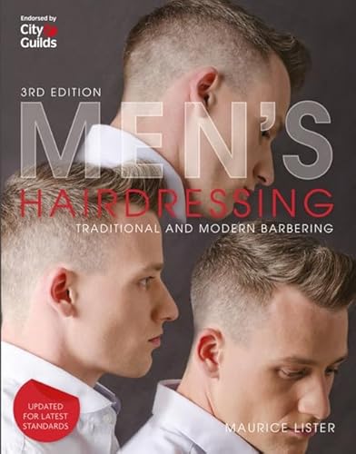 Men's Hairdressing: Traditional and Modern Barbering von Cengage Learning EMEA
