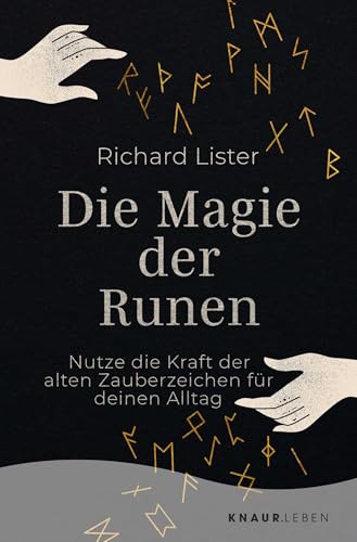 Die Magie der Runen: Nutze die Kraft der alten Zauberzeichen für deinen Alltag | Das Grundlagenwerk mit 24 Runen-Abbildungen von Droemer Knaur*